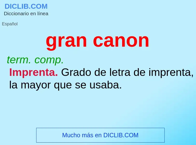 O que é gran canon - definição, significado, conceito