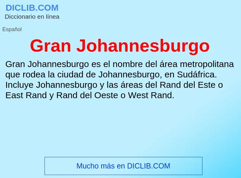 ¿Qué es Gran Johannesburgo? - significado y definición