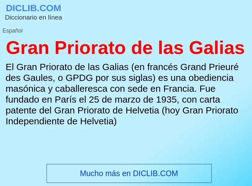 ¿Qué es Gran Priorato de las Galias? - significado y definición