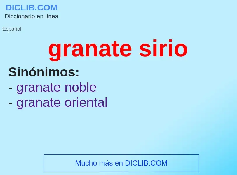 What is granate sirio - meaning and definition