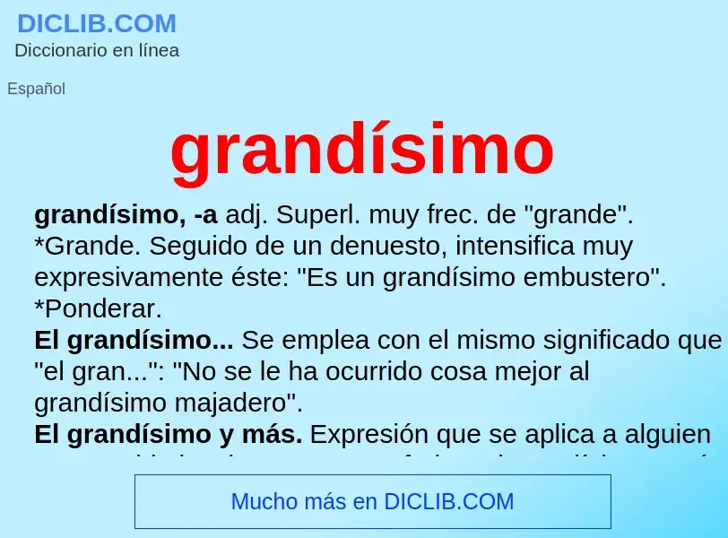 Was ist grandísimo - Definition