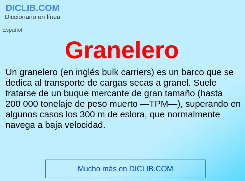 Wat is Granelero - definition