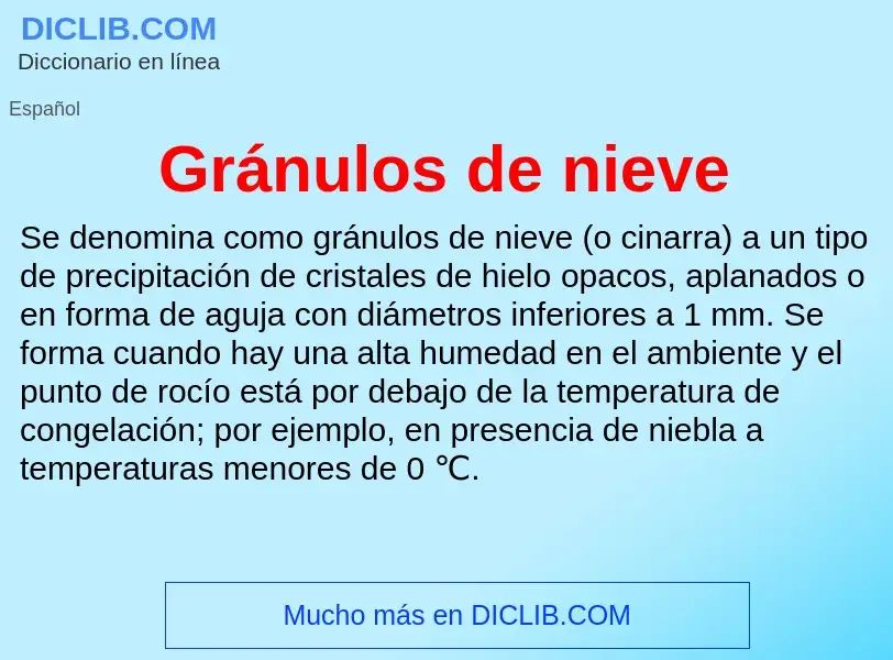 What is Gránulos de nieve - meaning and definition