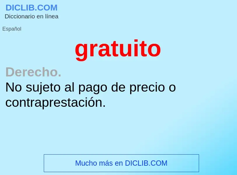 What is gratuito - meaning and definition