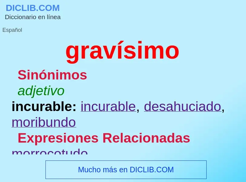 What is gravísimo - meaning and definition