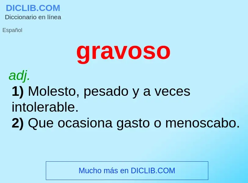 What is gravoso - definition