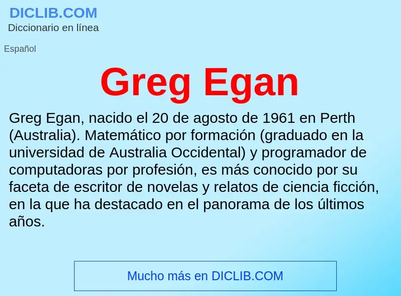 ¿Qué es Greg Egan? - significado y definición