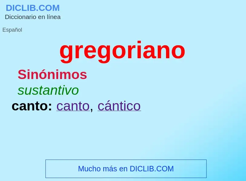 Wat is gregoriano - definition