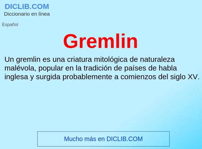 ¿Qué es Gremlin? - significado y definición