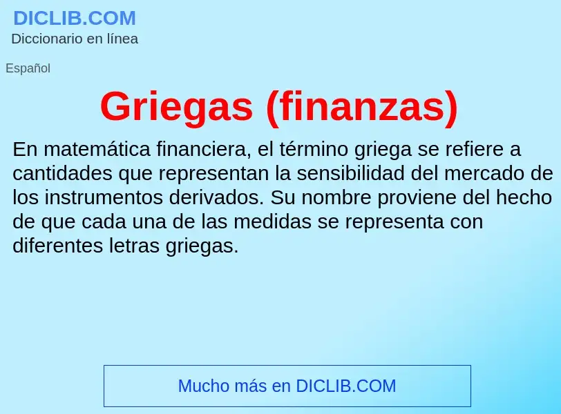 ¿Qué es Griegas (finanzas)? - significado y definición