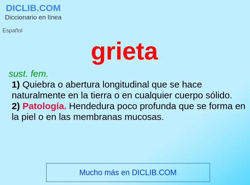 Was ist grieta - Definition