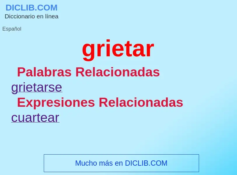 ¿Qué es grietar? - significado y definición