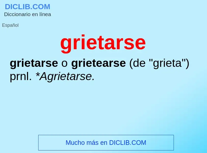 ¿Qué es grietarse? - significado y definición