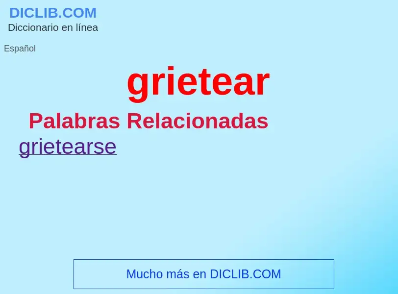 ¿Qué es grietear? - significado y definición