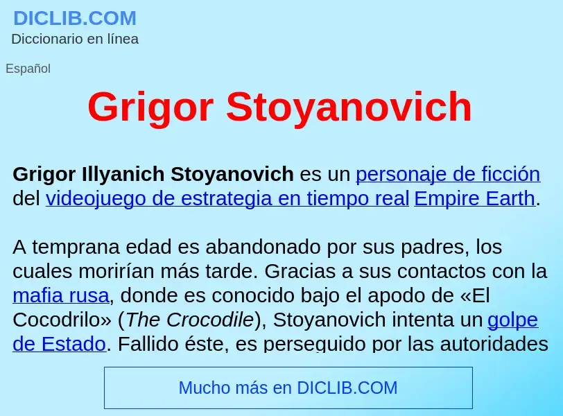 ¿Qué es Grigor Stoyanovich ? - significado y definición