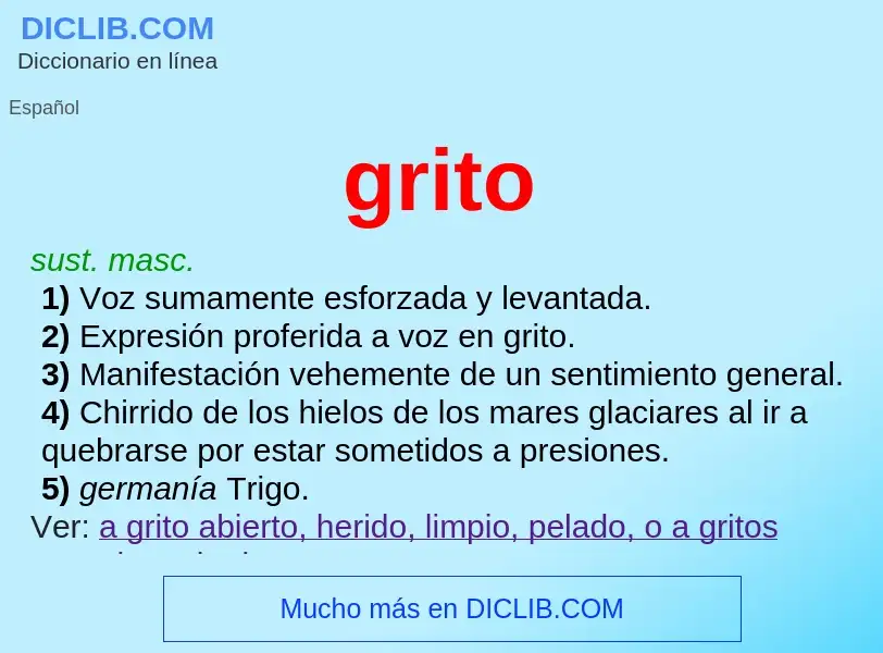 Was ist grito - Definition