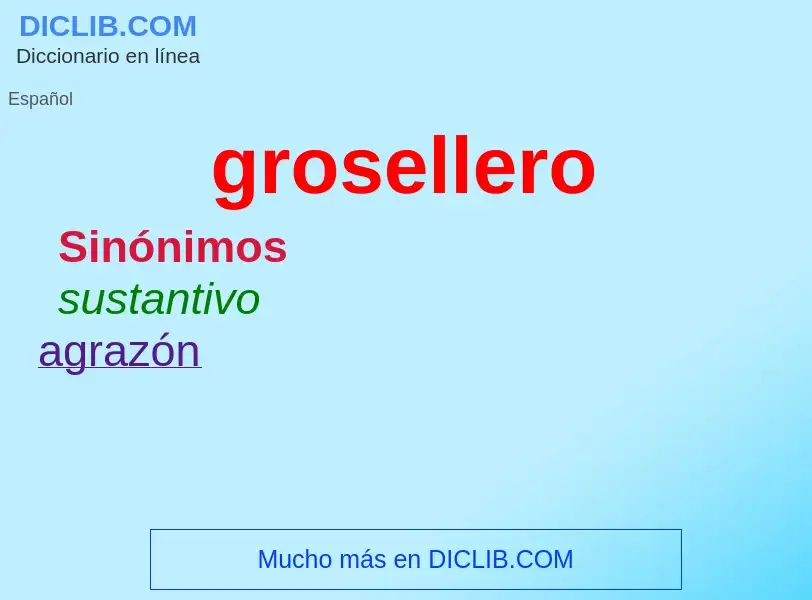 Wat is grosellero - definition