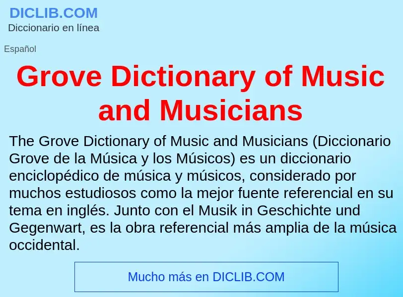 Wat is Grove Dictionary of Music and Musicians - definition