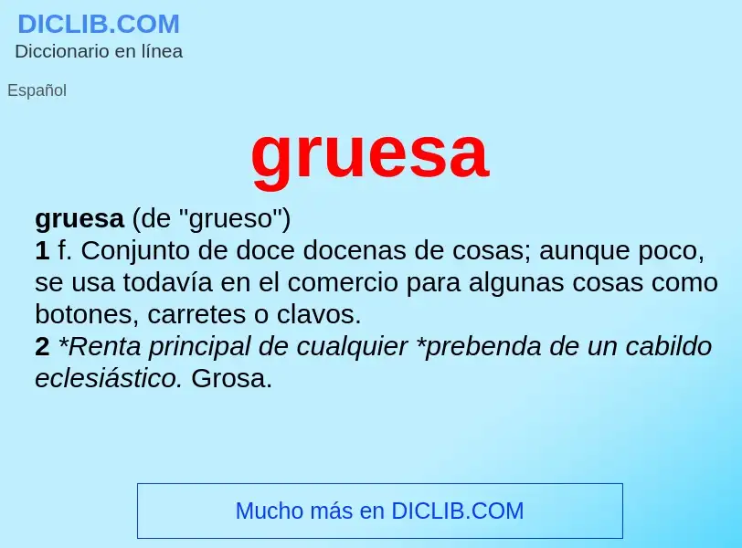 ¿Qué es gruesa? - significado y definición