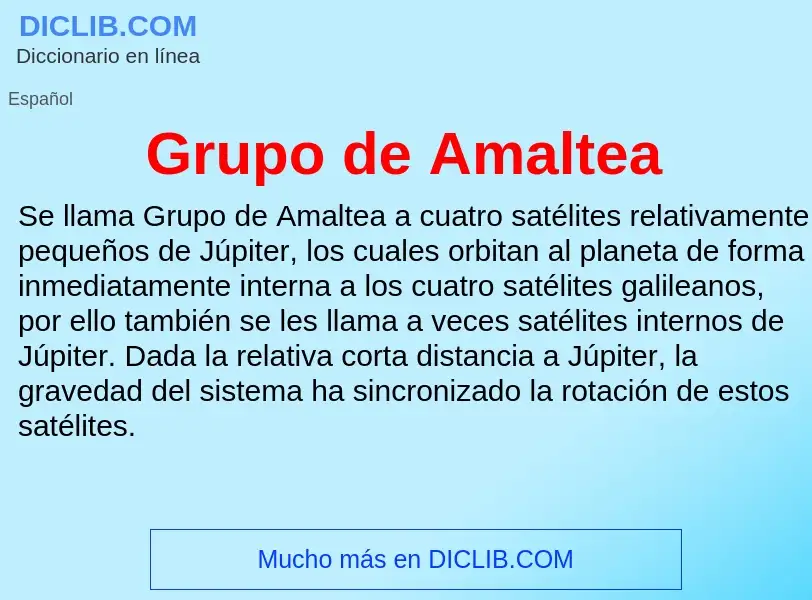 ¿Qué es Grupo de Amaltea? - significado y definición