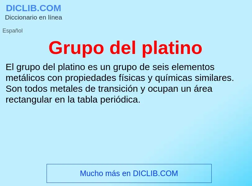 ¿Qué es Grupo del platino? - significado y definición