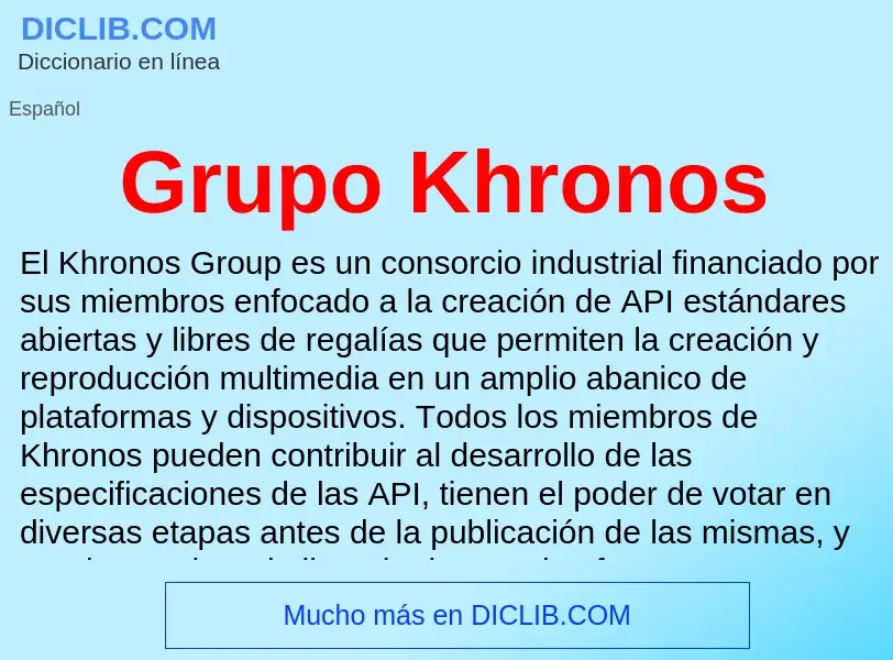 ¿Qué es Grupo Khronos? - significado y definición