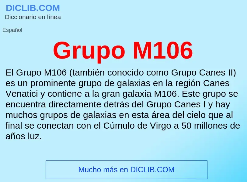 ¿Qué es Grupo M106? - significado y definición