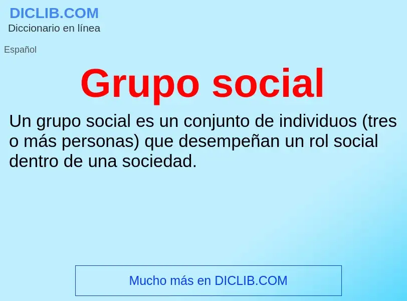 ¿Qué es Grupo social? - significado y definición