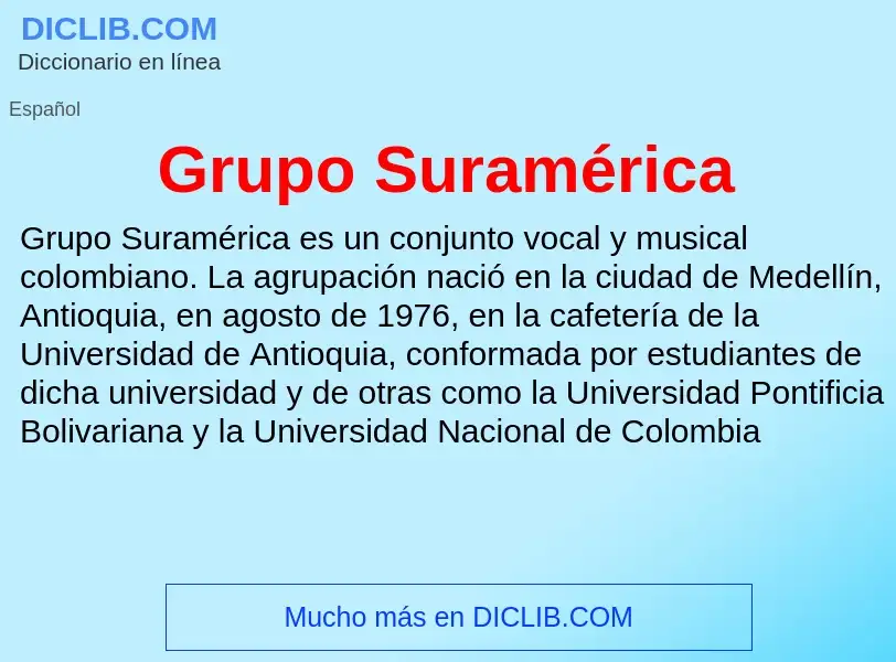 What is Grupo Suramérica - meaning and definition