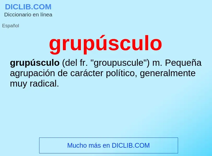 Wat is grupúsculo - definition