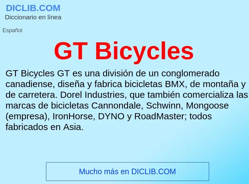 Что такое GT Bicycles - определение