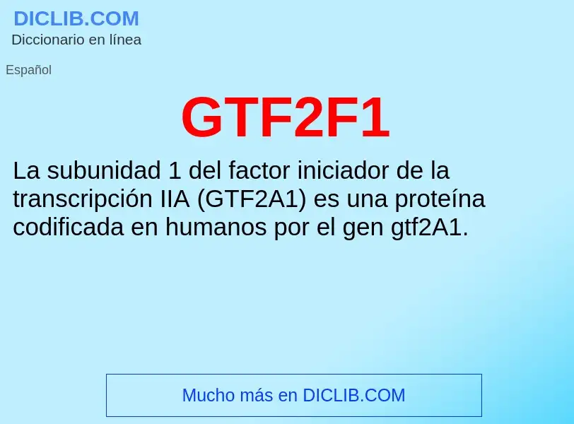 Wat is GTF2F1 - definition