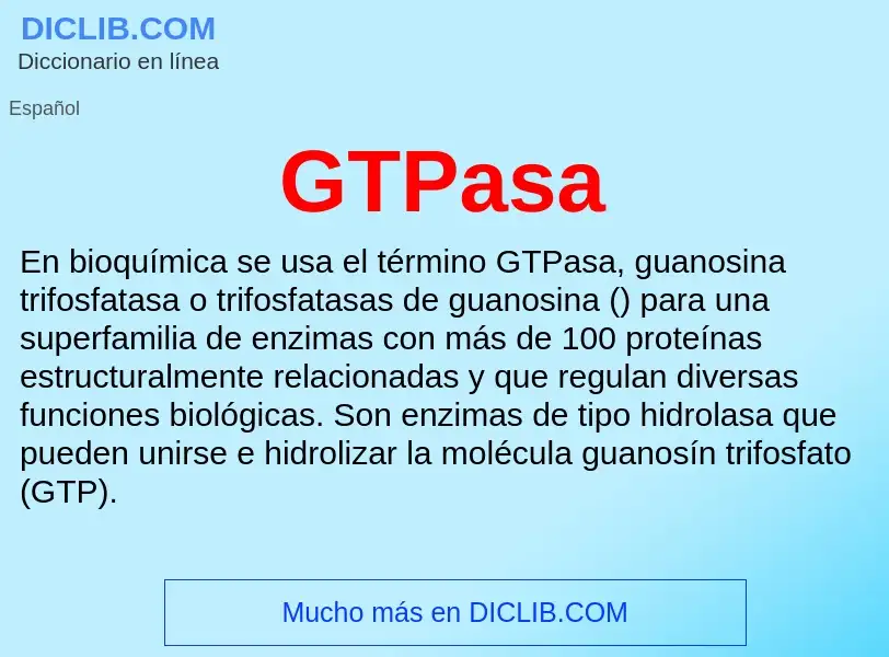 O que é GTPasa - definição, significado, conceito