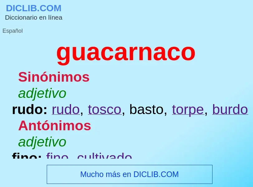 Что такое guacarnaco - определение