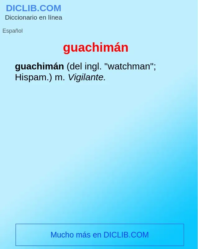 Wat is guachimán - definition
