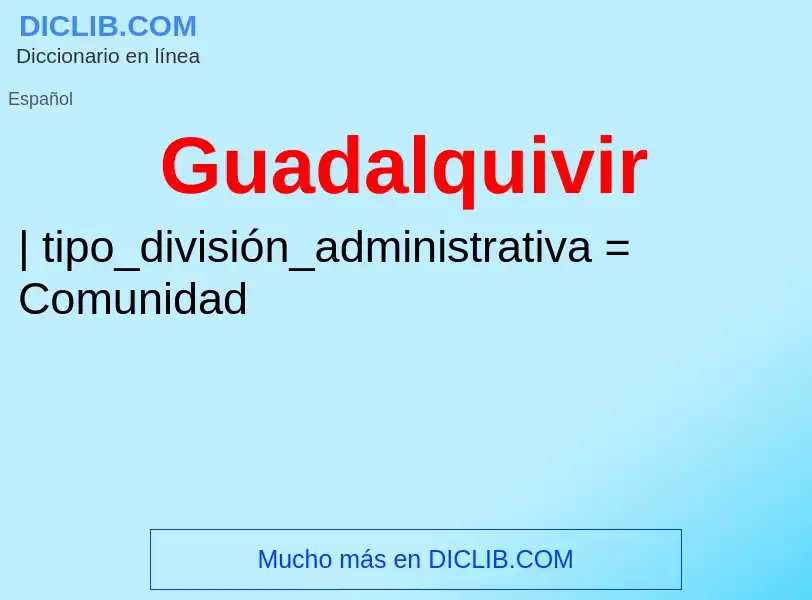 What is Guadalquivir - meaning and definition