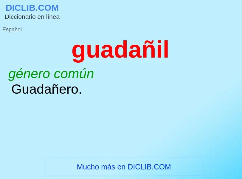 ¿Qué es guadañil? - significado y definición