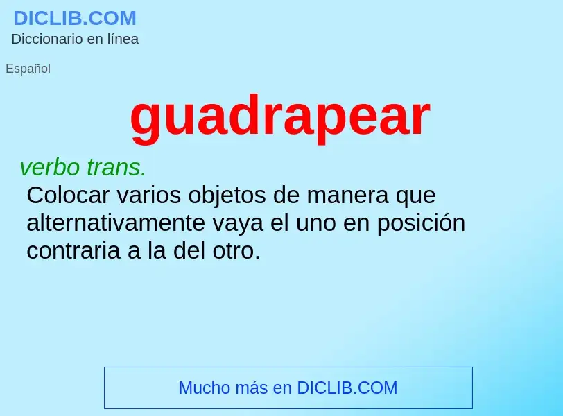 ¿Qué es guadrapear? - significado y definición