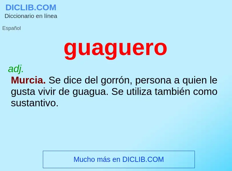 ¿Qué es guaguero? - significado y definición