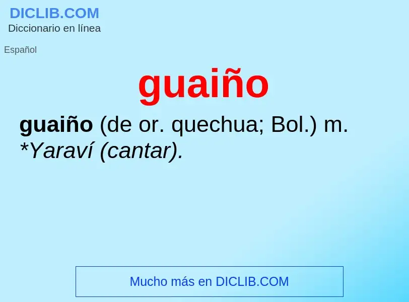 ¿Qué es guaiño? - significado y definición