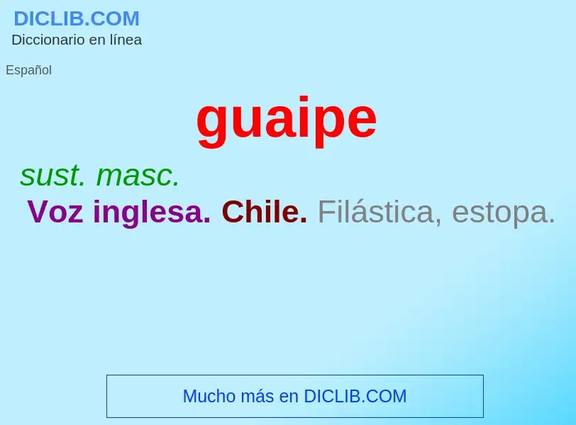 ¿Qué es guaipe? - significado y definición