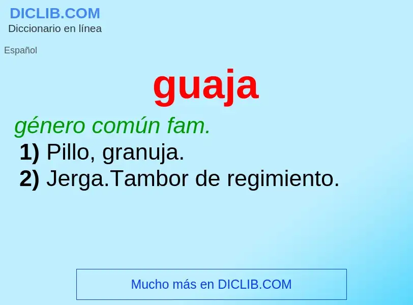 ¿Qué es guaja? - significado y definición