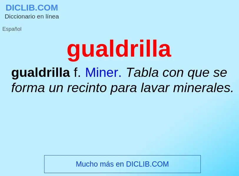 ¿Qué es gualdrilla? - significado y definición