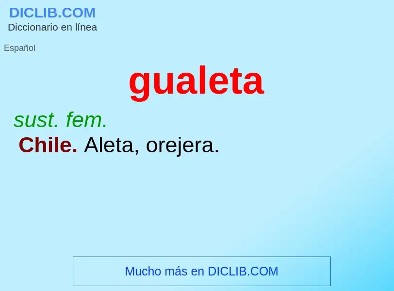 ¿Qué es gualeta? - significado y definición