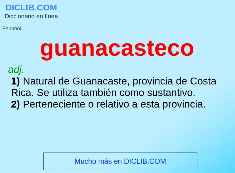 ¿Qué es guanacasteco? - significado y definición