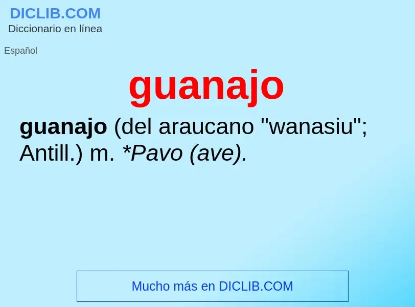 ¿Qué es guanajo? - significado y definición