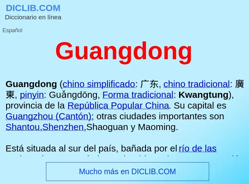 Qu'est-ce que Guangdong  - définition