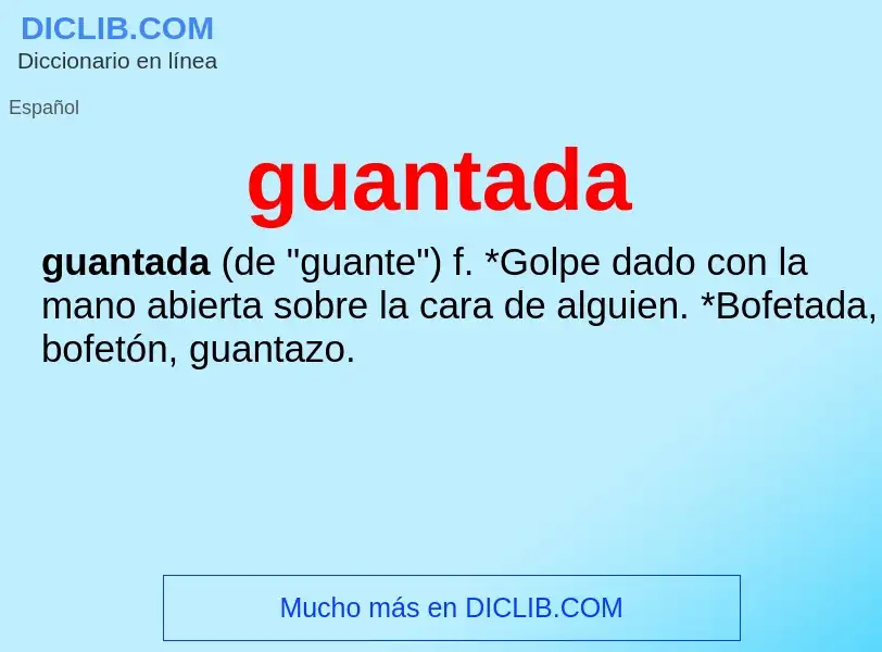 What is guantada - definition