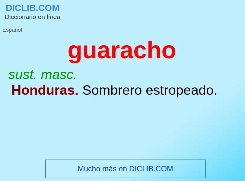 ¿Qué es guaracho? - significado y definición