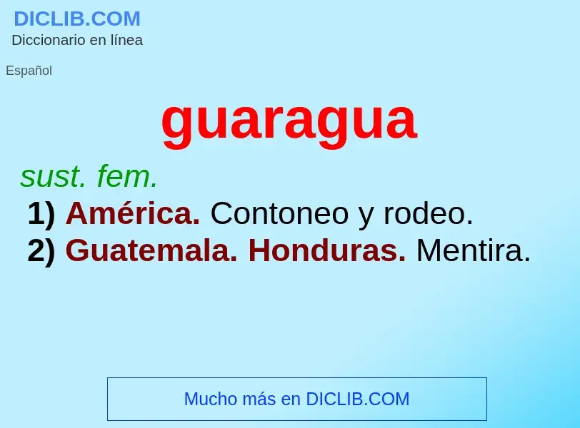 ¿Qué es guaragua? - significado y definición